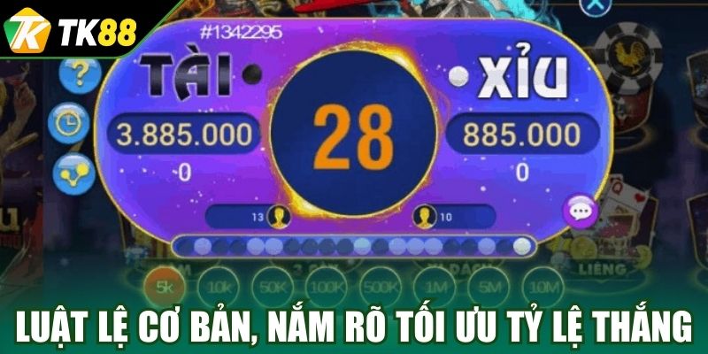 Luật lệ cơ bản, nắm rõ tối ưu tỷ lệ thắng 